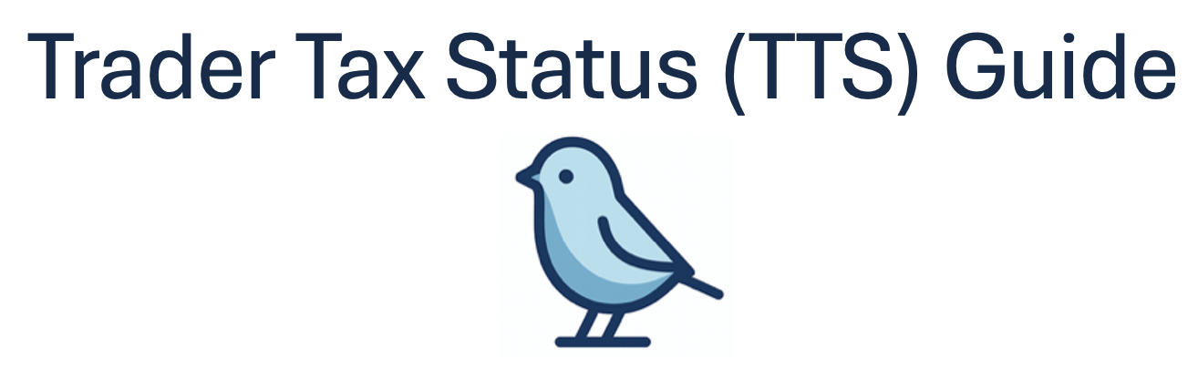 Trader Tax Status (TTS) Guide | Little Bird Trading